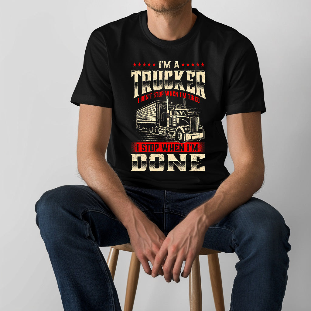 I Don’t Stop When I’m Tired” Truck Driver Shirt image 0