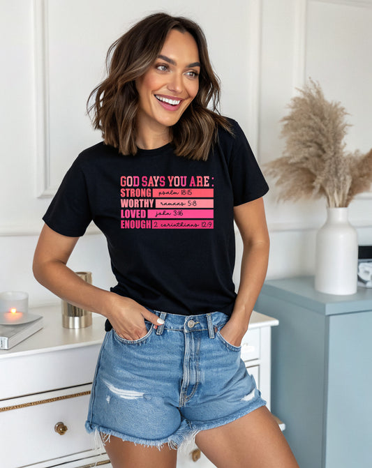 God Says You Are Tee – Strong, Worthy, Loved, Enough image 0