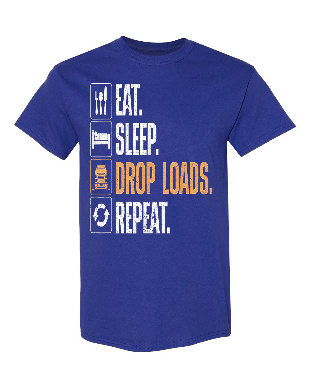 Eat. Sleep. Drop Loads. Repeat. image 3