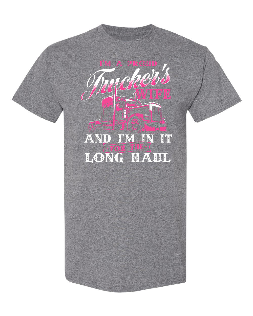 Long Haul Love: Proud Trucker’s Wife Tee image 1