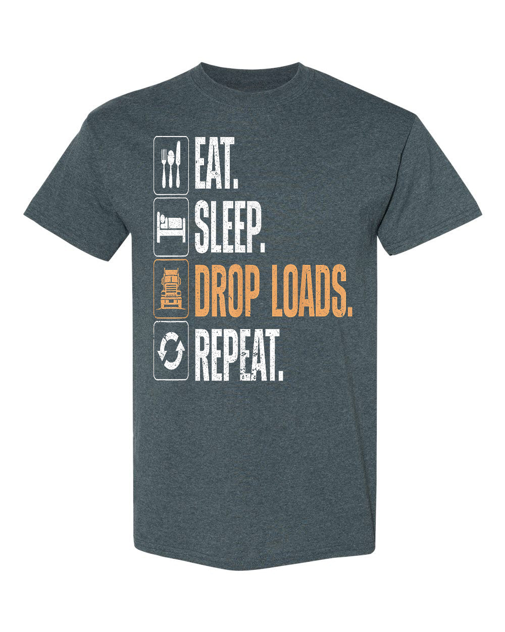 Eat. Sleep. Drop Loads. Repeat. image 2