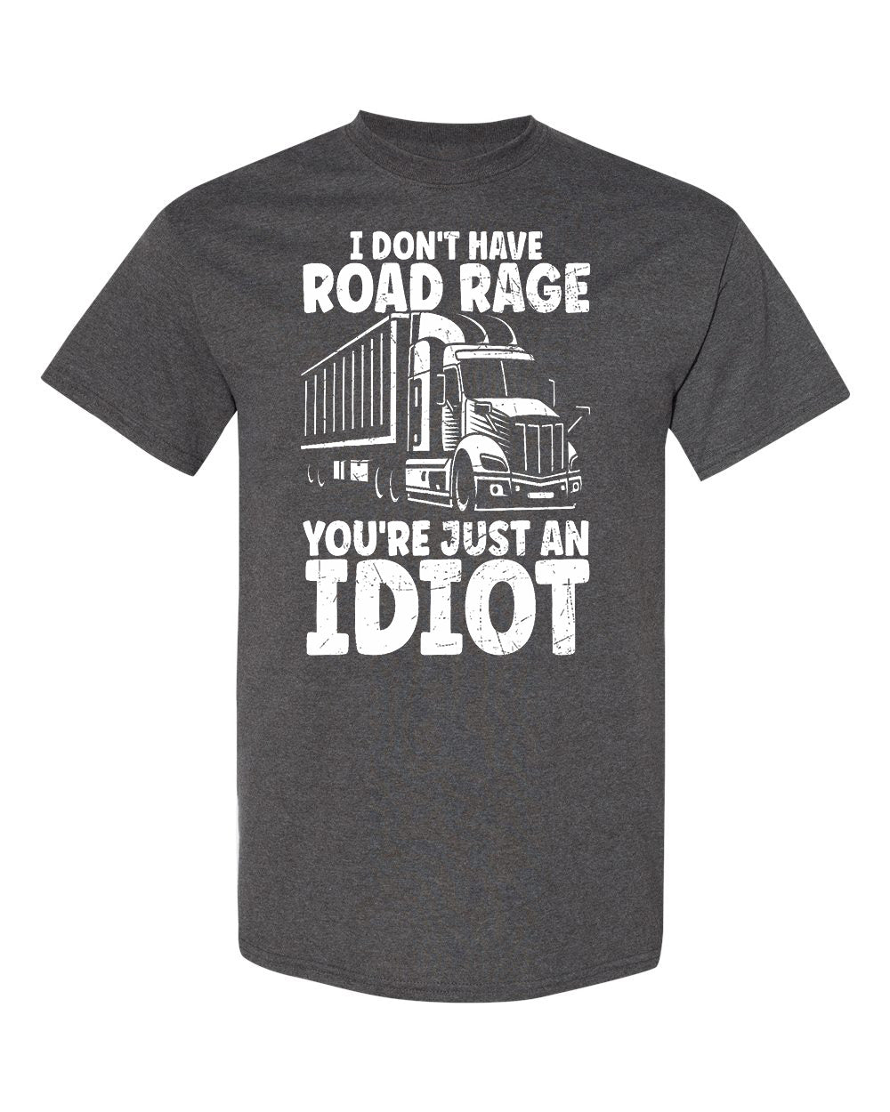 Funny Trucker T-Shirt – “I Don’t Have Road Rage” Graphic Tee image 2