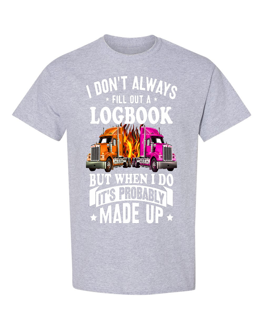 I Don’t Always Fill Out a Logbook Trucker Tee image 2