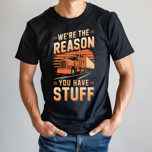 “We’re the Reason You Have Stuff – Trucker Pride Tee” | Camcay Creations
